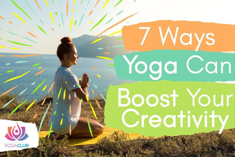 7 Ways Yoga Can Boost Your Creativity