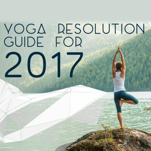 Yoga Resolution Guide For 2017
